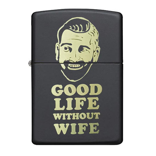 Zippo Lighter Good Life Without Wife Regular Black Matte